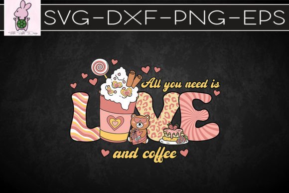 All You Need is Love and Coffee