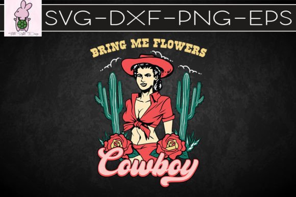 Bring Me Flowers Cowboy Valentine