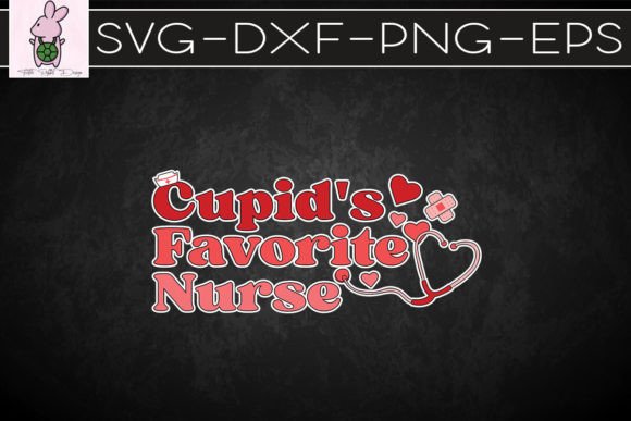 Cupid s Favorite Nurse Valentine