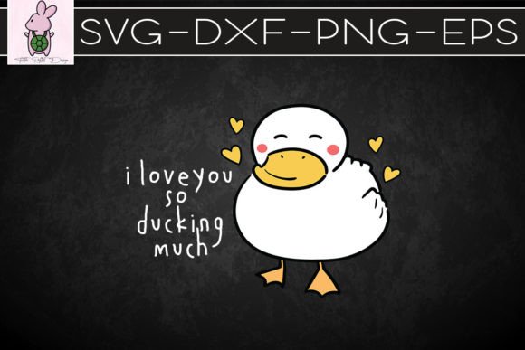 Ducking Much Valentine SVG