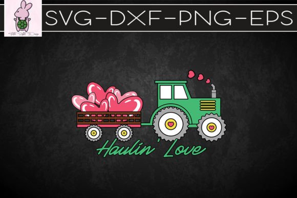 Haulin Love Farm Valentine