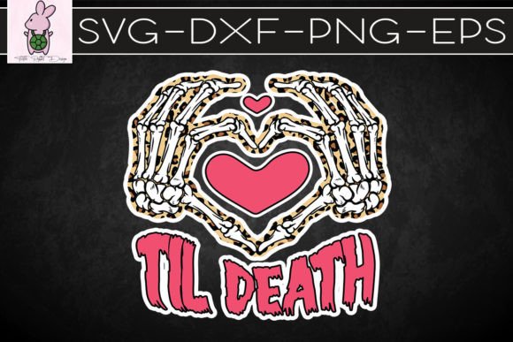 Til Death Heart Sign Skeleton Hands