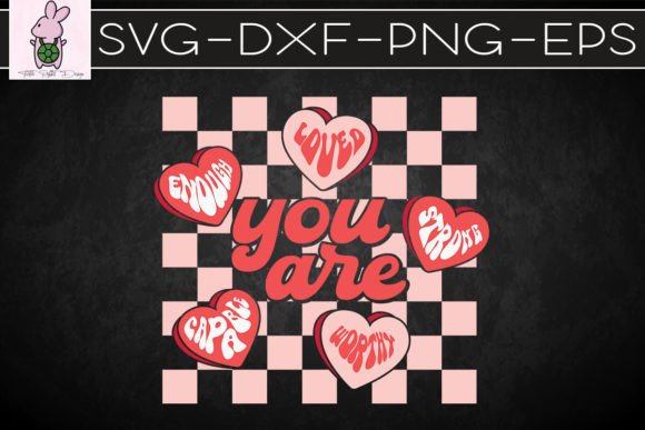 You Are Enough Checkered Hearts